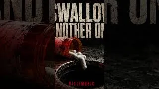 Thumbnail: Swallow another one.   Coming soon # #bigjsmusic #music #fypシ゚viral