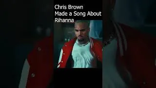 Thumbnail: Chris Brown Made A Song About Rihanna 🥺😭