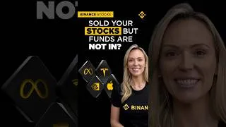 Thumbnail: Why Are My Funds Not Available After Selling on Binance Stocks? Settlement Speed Explained (T+1)