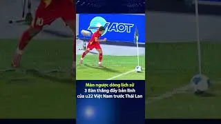 Thumbnail: 🔴 Màn ngược dòng lịch sử | 3 Bàn thắng đầy bản lĩnh của u22 Việt Nam trước Thái Lan