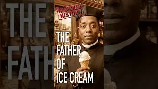 Thumbnail: 🍦 Augustus Jackson | Hijacked History | Black History Mini Docs