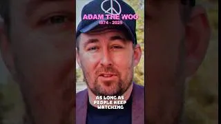 Thumbnail: In memoriam in his own words Adam The Woo talks about his death & how he'll be remembered. RIP 2025