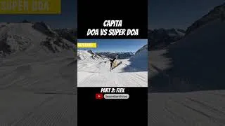 Thumbnail: CAPiTA DOA vs Super DOA: Flex Comparison