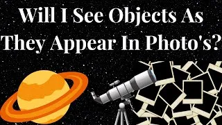 Thumbnail: Will I See Objects As They Appear In Photographs?  Telescopes Questions & Answers #Shorts