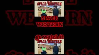 Thumbnail: Space western | go watch it please #comedyshorts #funny #western #cowboymovies #shortfilm