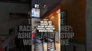 Thumbnail: 'We will not tolerate the racism anymore!': Asheville Wingstop workers strike