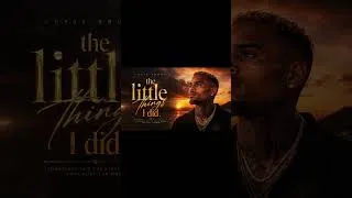 Thumbnail: Chris Brown - the little things i did
