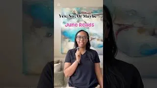 Thumbnail: Yes,No,Maybe June wrap up!! #booktubetbr #booktok #bookrecommendations #bookreccomendations