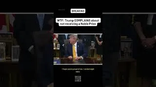 Thumbnail: WTF: Trump COMPLAINS about not receiving a Noble Prize