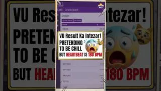 Thumbnail: POV: Waiting for your VU Result and pretending to be chill 💀😂 #shorts #vu