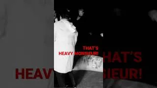 Thumbnail: That’s heavy Monsieur!