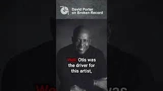 Thumbnail: David Porter on the Moment Otis Redding Was Discovered 🎧Broken Record Podcast