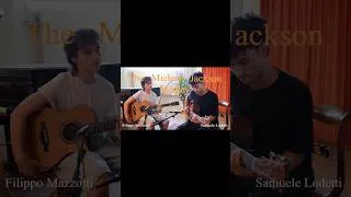 Thumbnail: The Michael Jackson Medley,”arranged and performed by Samuele Lodetti & Filippo Mazzotti. #guitar