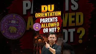 Thumbnail: DU Orientation 2026 🚨 | Parents Allowed or Not? | Official Update Explained!