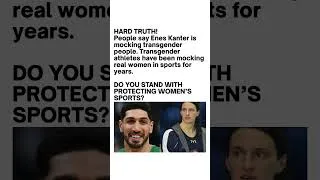 Thumbnail: Enes Kanter Sparks Debate Over Women’s Sports