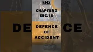 Thumbnail: Accident | When an Act is NOT a Crime? | BNS | Section. 8, Chapter 3 |