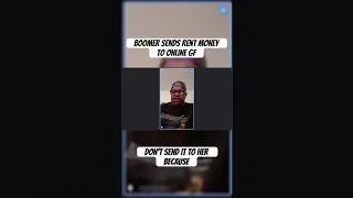 Thumbnail: Boomer Sends Rent Money To Online Girlfriend p.2