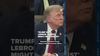 Thumbnail: 'Maybe he's a racist,' Trump says of NBA star LeBron James amid ongoing feud
