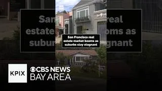 Thumbnail: San Francisco's real estate market booms as suburbs stay stagnant