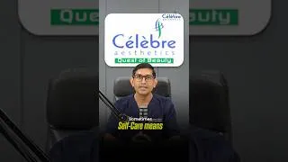 Thumbnail: Self-Care Beyond Beauty: Choose Confidence & Care | Celebre Aesthetics Surat