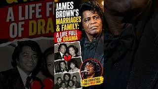 Thumbnail: James Brown’s Marriages and Family: A Life Full of Drama #musichistory
