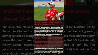 Thumbnail: NASCAR Fans Shocked: Michael Annett Dies at 39-What Happened? #shorts