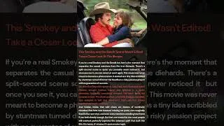 Thumbnail: This 'Smokey and the Bandit' Scene Wasn't Edited! Take a Closer Look At This Blooper #shorts
