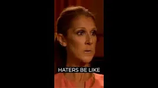 Thumbnail: Celine Dion - Haters be like