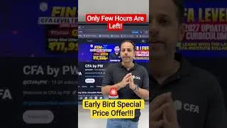 Thumbnail: Only Few Hours Are Left 🚨 Early Bird Special Price Offer 🎉 #cfa #cfalevel1