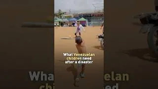 Thumbnail: What Venezuelan children need after a disaster