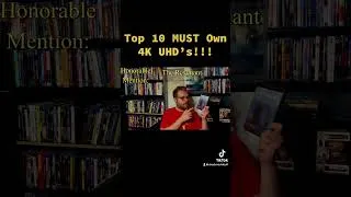 Thumbnail: Top 10 MUST OWN 4K UHD’s (SHORT)