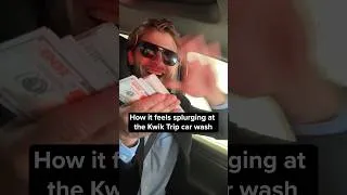 Thumbnail: How it feels splurging at the Kwik Trip car wash