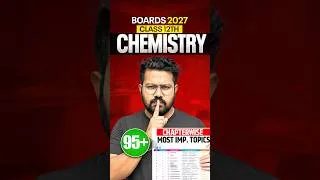 Thumbnail: Board Exam में Top करने का 80/20 Rule: Chemistry के Important Topics