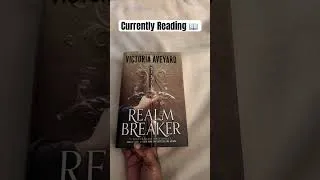 Thumbnail: Currently Reading Realm Breaker by Victoria Aveyard and loving it! #booktube #yafantasybooks