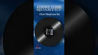 Thumbnail: Jimmy Cobb Quartet - If Ever I Would Leave You #shorts