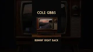 Thumbnail: Cole Gibbs - Runnin' Right Back #lyrics #countrymusic #newmusic