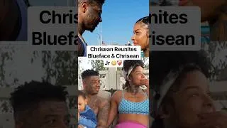 Thumbnail: Chrisean Reunites Blueface & Chrisean Jr 😳❤️‍🩹 #chriseanrock #blueface #ytshorts