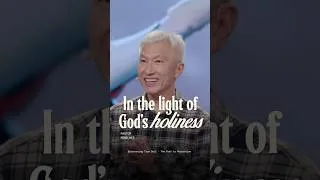 Thumbnail: In the light of God's holiness | Kong Hee #shorts