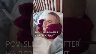 Thumbnail: Sleeping After A Hair Transplant