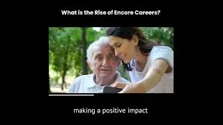 Thumbnail: What is the Rise of Encore Careers #personalfinance #retirement  #retirementplanning