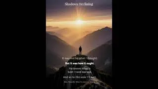 Thumbnail: Shadows Declining #music #song #hopeofheaven #gospelofhope #hope #lyrics