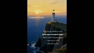 Thumbnail: Constant Shelter #music #song #lyrics #gospelofhope #hope