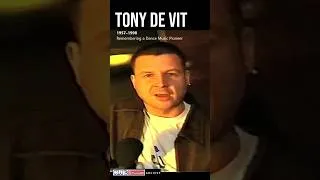 Thumbnail: Remembering Tony De Vit (1957–1998) | 90s Dance Music Legend