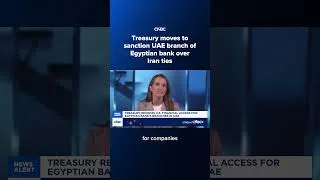 Thumbnail: Treasury moves to sanction UAE branch of Egyptian bank over Iran ties