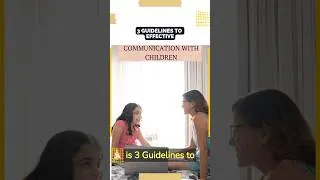 Thumbnail: 3 Guidelines to Effective Communication with Children  | Co-Parenting Compass