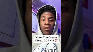 Thumbnail: When The Dream Dies… DO THIS 💯