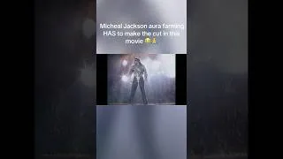 Thumbnail: Micheal Jackson aura farming HAS to make the cut in this movie 😭🙏
