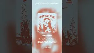 Thumbnail: Dance Yourself Clean - Peach Pit (Back Talk Remix) #shorts #shortvideo #shortsongs