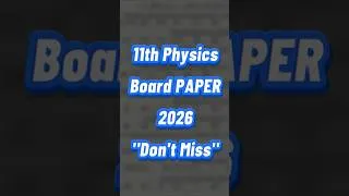 Thumbnail: 11th physics guess paper 2026 | 1st year physics paper #11thphysics