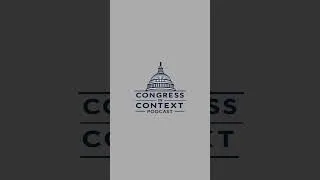 Thumbnail: Congress In Context   - Check out our Podcast